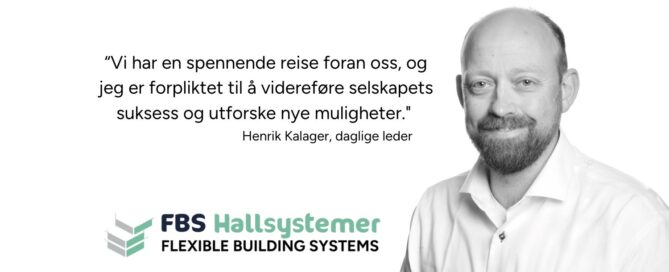 Henrik Kalager går inn som daglig leder i FBS Hallsystemer AS
